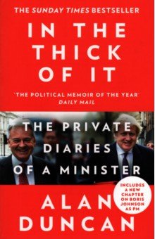 Duncan Alan: In the Thick of It. The Private Diaries of a Minister