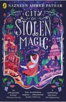 Pathak Nazneen Ahmed: City of Stolen Magic
