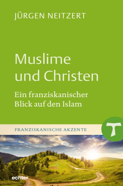 Neitzert Jürgen: Muslime und Christen