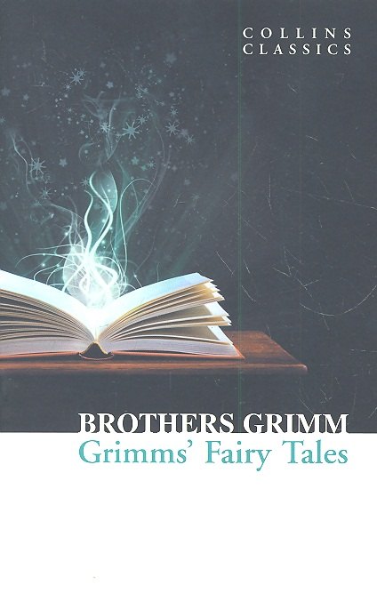 Братья Гримм: Grimm’s Fairy Tales, Grimm, Jacob and Wilhelm