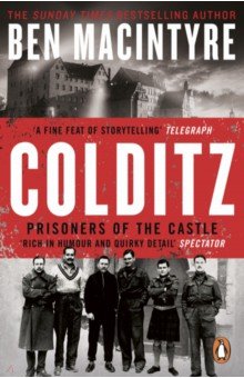 Macintyre Ben: Colditz. Prisoners of the Castle