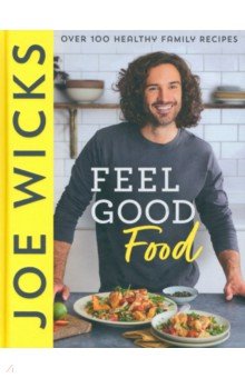 Wicks Joe: Feel Good Food