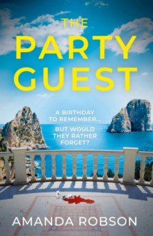Robson Amanda: The Party Guest