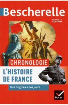 Chevallier Marielle: Bescherelle Chronologie de l'histoire de France