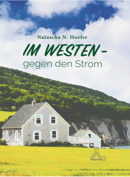 N. Natascha Hoefer: Im Westen gegen den Strom