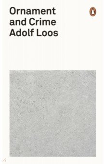 Loos Adolf: Ornament and Crime