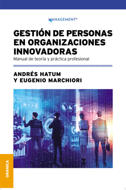 Hatum Andrés: Gestión de personas en organizaciones innovadoras