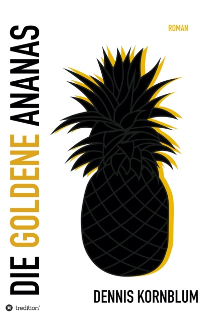 Die goldene Ananas