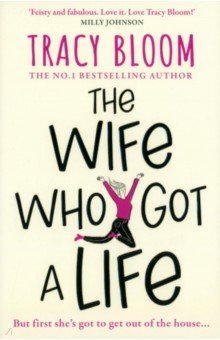Bloom Tracy: The Wife Who Got a Life