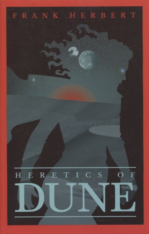 Herbert Frank: Heretics Of Dune
