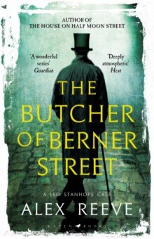 Reeve Alex: The Butcher of Berner Street