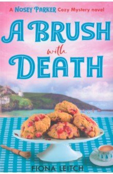 Leitch Fiona: A Brush with Death