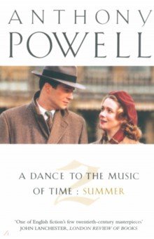 Powell Anthony: A Dance to the Music of Time. Volume 2. Summer