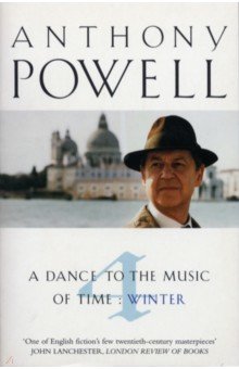 Powell Anthony: A Dance to the Music of Time. Volume 4. Winter