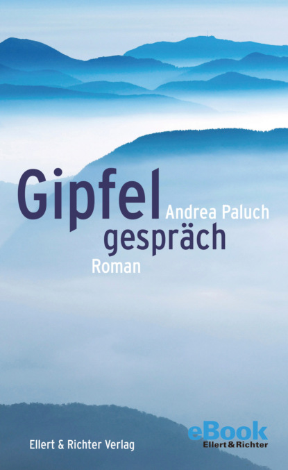Paluch Andrea: Gipfelgespräch