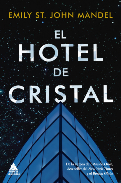 Mandel Emily John: El hotel de cristal