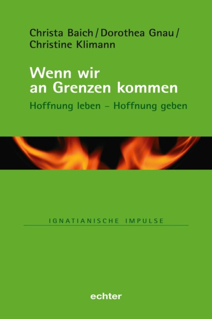 Gnau Dorothea: Wenn wir an Grenzen kommen