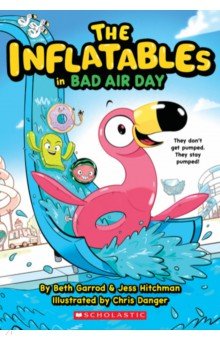 Hitchman Jess: The Inflatables in Bad Air Day