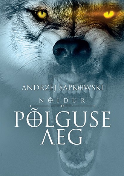 Sapkowski Andrzej: Põlguse aeg