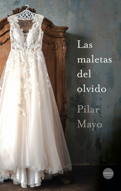 Mayo Pilar: Las maletas del olvido