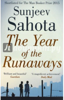 Sahota Sunjeev: The Year of the Runaways