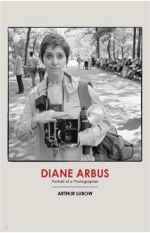 Lubow Arthur: Diane Arbus