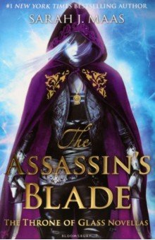 Maas Sarah J.: The Assassin's Blade. The Throne of Glass Novellas