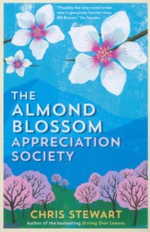Stewart Chris: The Almond Blossom Appreciation Society