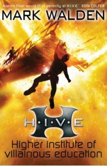 Walden Mark: H.I.V.E. Higher Institute of Villainous Education