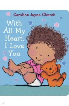 Church Caroline Jayne: With All My Heart, I Love You