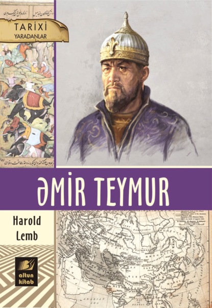 Лэмб Гарольд: Əmir Teymur
