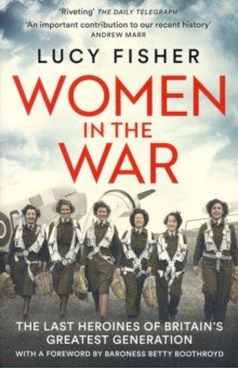Fisher Lucy: Women in the War