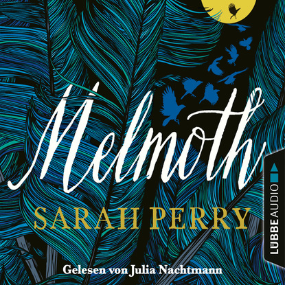 Perry Sarah: Melmoth (Ungekürzt)