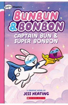 Keating Jess: Captain Bun & Super Bonbon