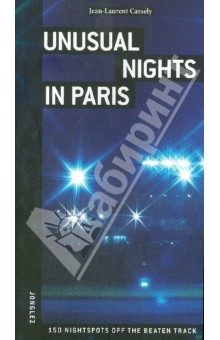 Cassely Jean-Laurent: Unusual nights in Paris