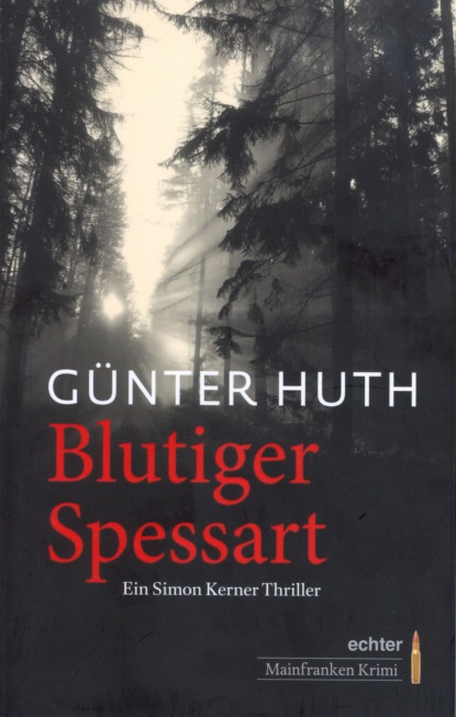 Huth Günter: Blutiger Spessart