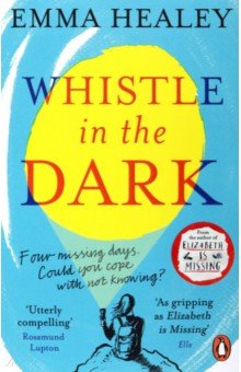 Healey Emma: Whistle in the Dark