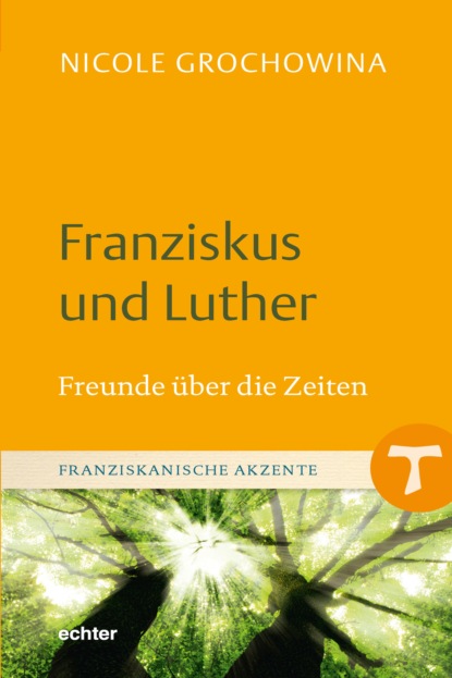 Grochowina Nicole: Franziskus und Luther