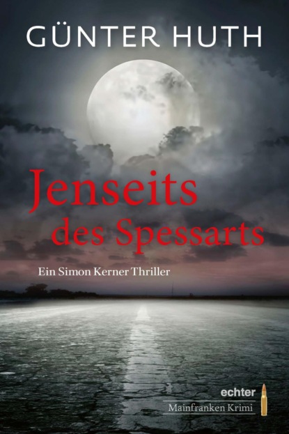 Huth Günter: Jenseits des Spessarts
