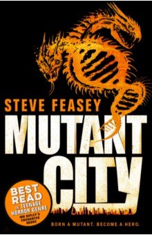 Feasey Steve: Mutant City