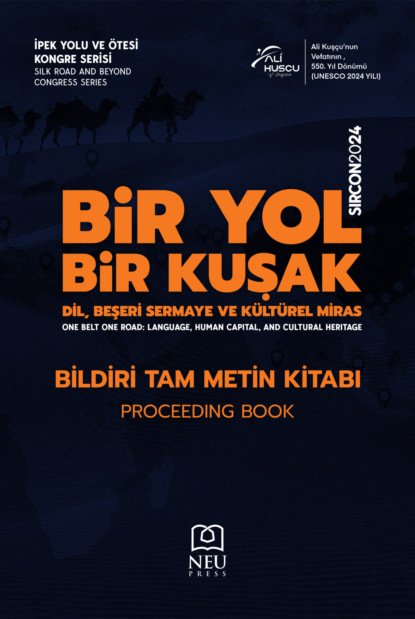 HBR авторов Коллектив: «SILK ROAD AND BEYOND CONGRESS SERIES (SIRCON 2024) ONE ROAD , ONE BELT: LANGUAGE , HUMAN CAPITAL AND CULTURAL HERITAGE PROCEEDING BOOK»