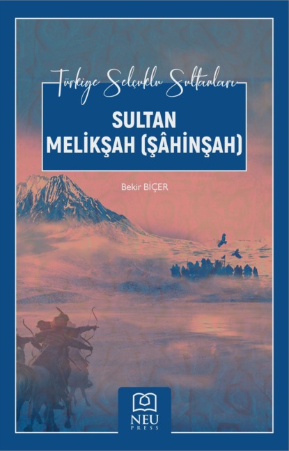 HBR авторов Коллектив: SULTAN MELİKŞAH ŞÂHİNŞAH