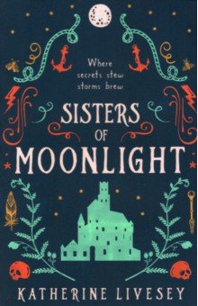 Livesey Katherine: Sisters of Moonlight