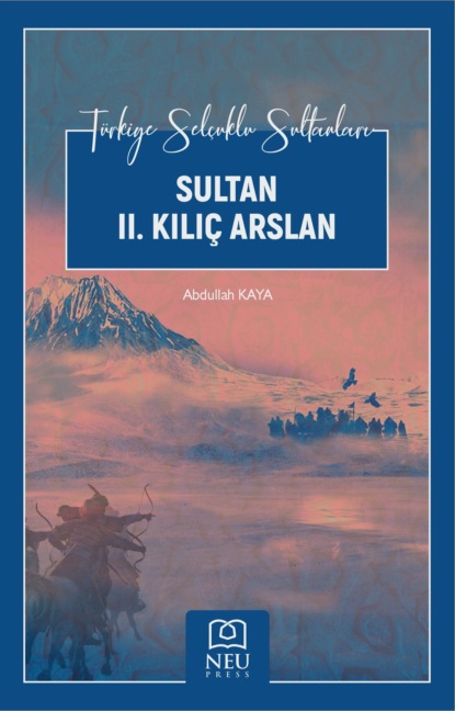 HBR авторов Коллектив: SULTAN II. KILIÇ ARSLAN