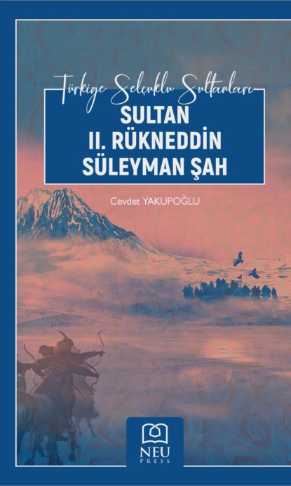 HBR авторов Коллектив: SULTAN II. RÜKNEDDİN SÜLEYMAN ŞAH
