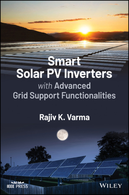 K. Rajiv Varma: Smart Solar PV Inverters with Advanced Grid Support Functionalities
