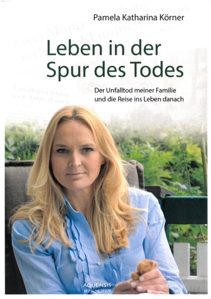 Katharina Pamela Körner: Leben in der Spur des Todes