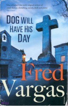 Vargas Fred: Dog Will Have His Day