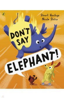Heritage Stuart: Don't Say Elephant