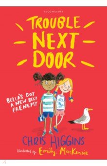 Higgins Chris: Trouble Next Door